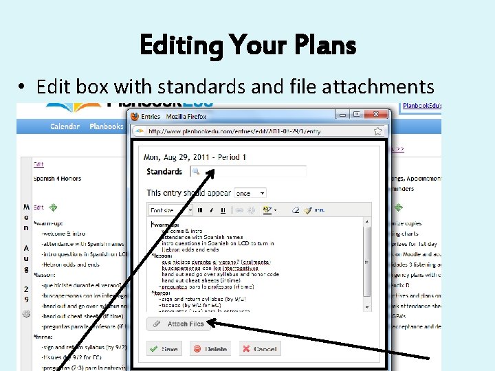 Editing Your Plans • Edit box with standards and file attachments 
