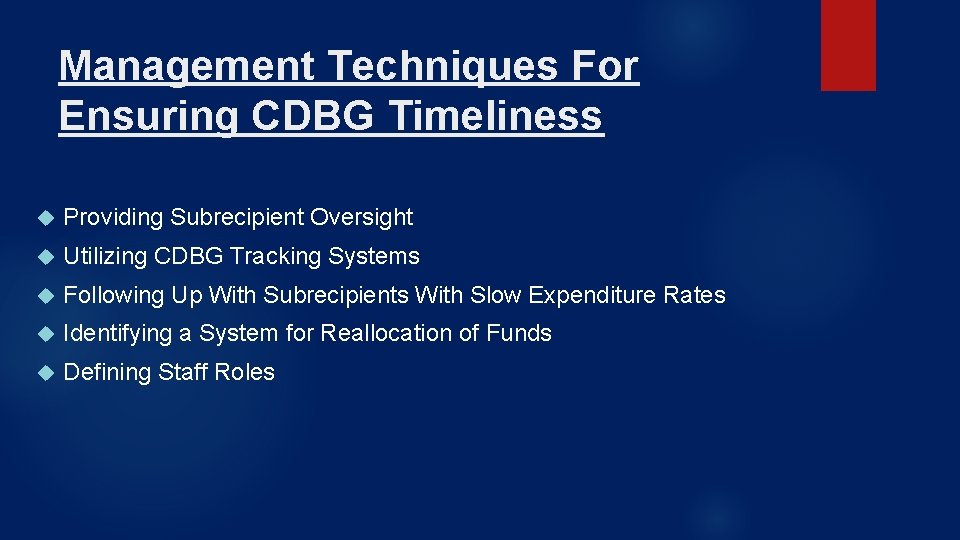 Management Techniques For Ensuring CDBG Timeliness Providing Subrecipient Oversight Utilizing CDBG Tracking Systems Following