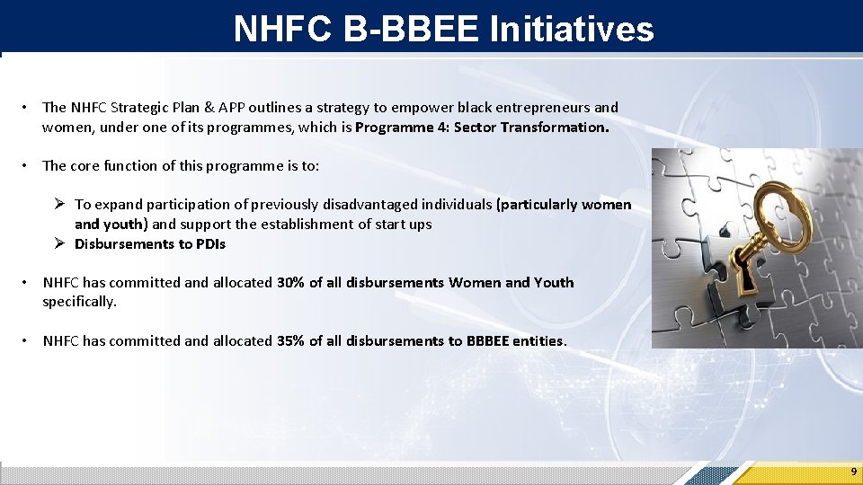 NHFC B-BBEE Initiatives • The NHFC Strategic Plan & APP outlines a strategy to