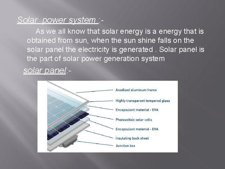 Solar power system : As we all know that solar energy is a energy Solar power system : As we all know that solar energy is a energy