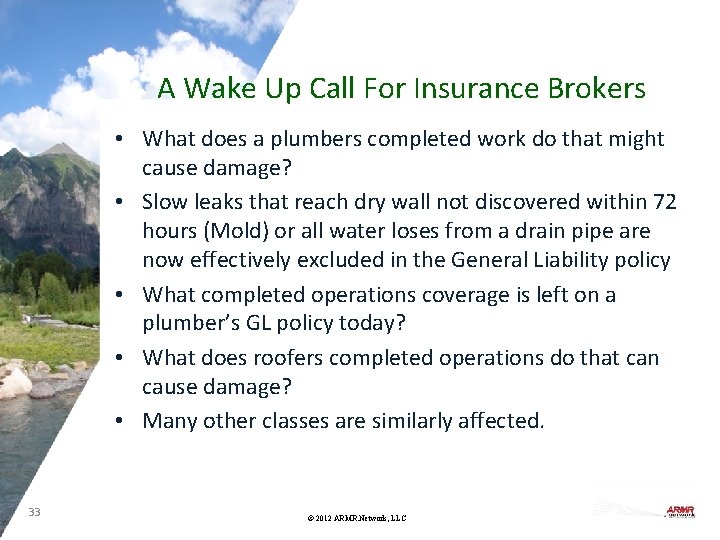 A Wake Up Call For Insurance Brokers • What does a plumbers completed work
