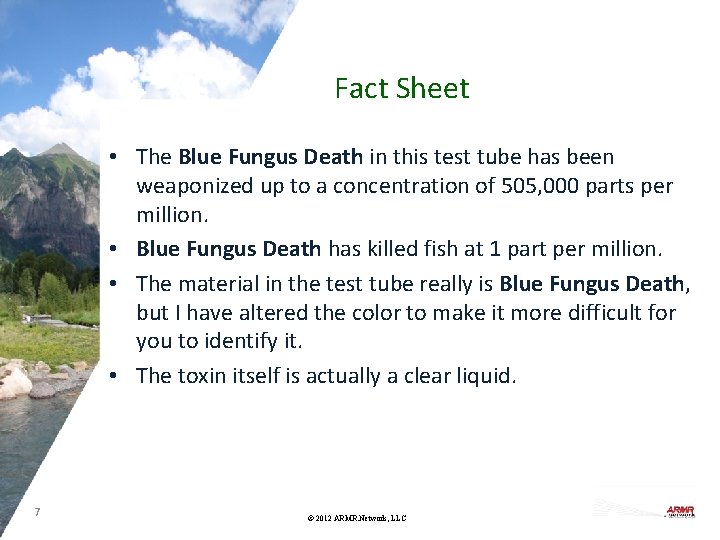 Fact Sheet • The Blue Fungus Death in this test tube has been weaponized