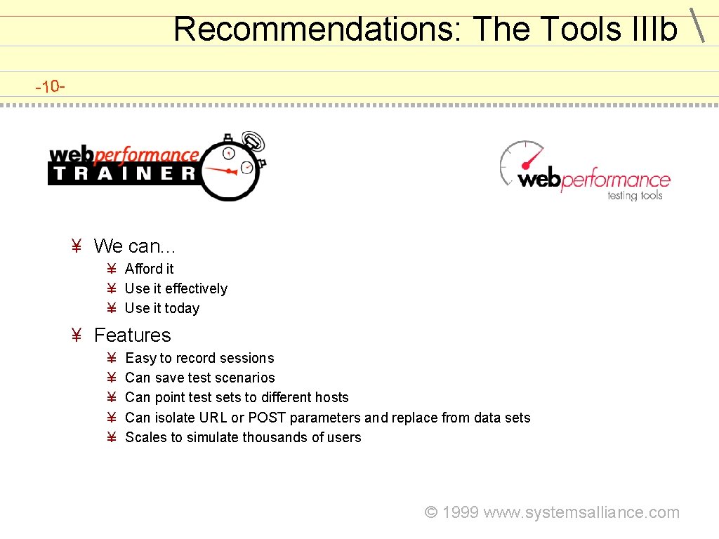 Recommendations: The Tools IIIb -10 - ¥ We can. . . ¥ Afford it