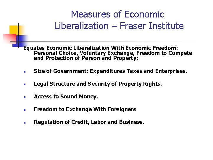 Measures of Economic Liberalization – Fraser Institute Equates Economic Liberalization With Economic Freedom: Personal