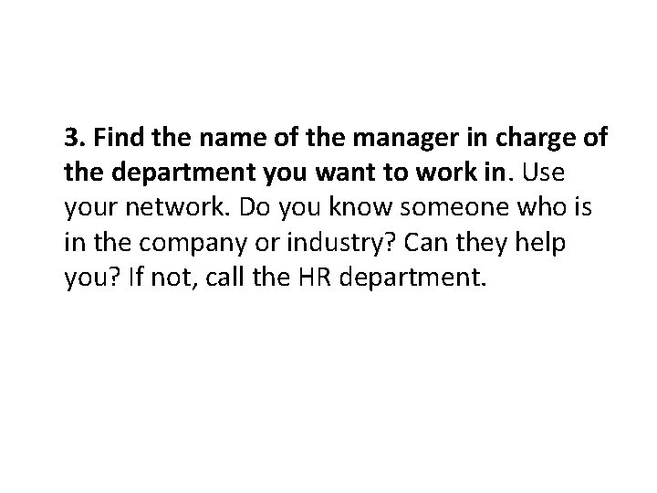 3. Find the name of the manager in charge of the department you want