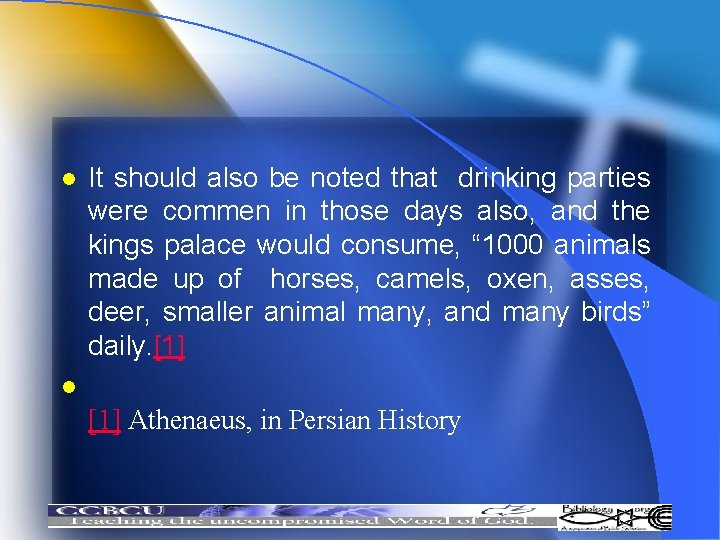 l It should also be noted that drinking parties were commen in those days