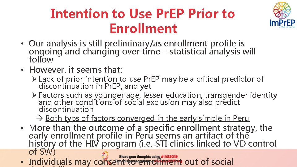 Intention to Use Pr. EP Prior to Enrollment • Our analysis is still preliminary/as