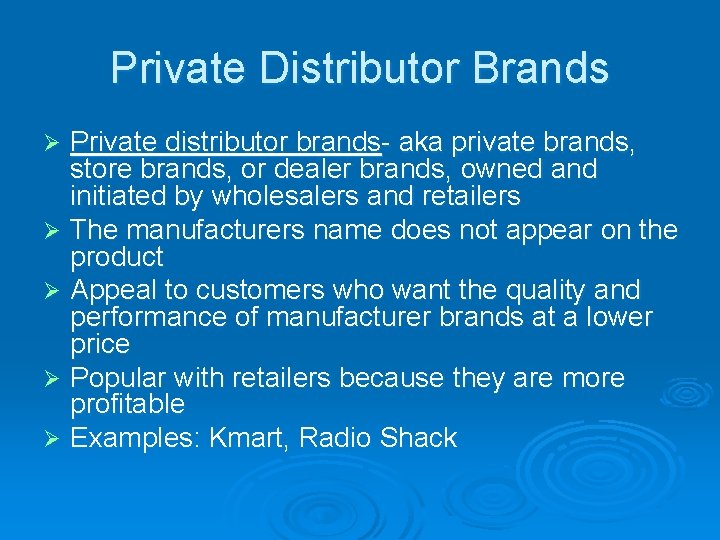 Private Distributor Brands Private distributor brands- aka private brands, store brands, or dealer brands,
