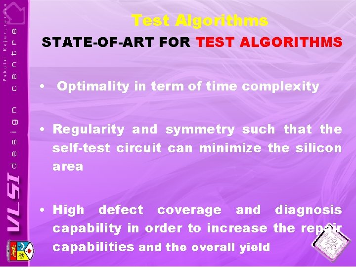 Test Algorithms STATE-OF-ART FOR TEST ALGORITHMS • Optimality in term of time complexity •
