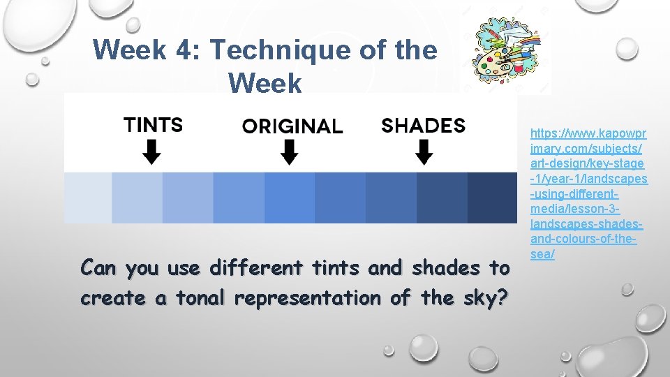 Week 4: Technique of the Week Can you use different tints and shades to