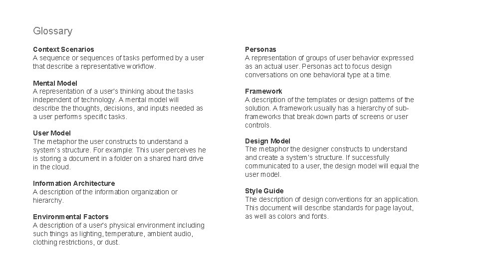 Glossary Context Scenarios A sequence or sequences of tasks performed by a user that