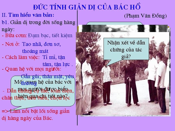 ®øc tÝnh gi¶n dÞ cña b¸c hå II. T×m hiÓu v¨n b¶n: b 1.