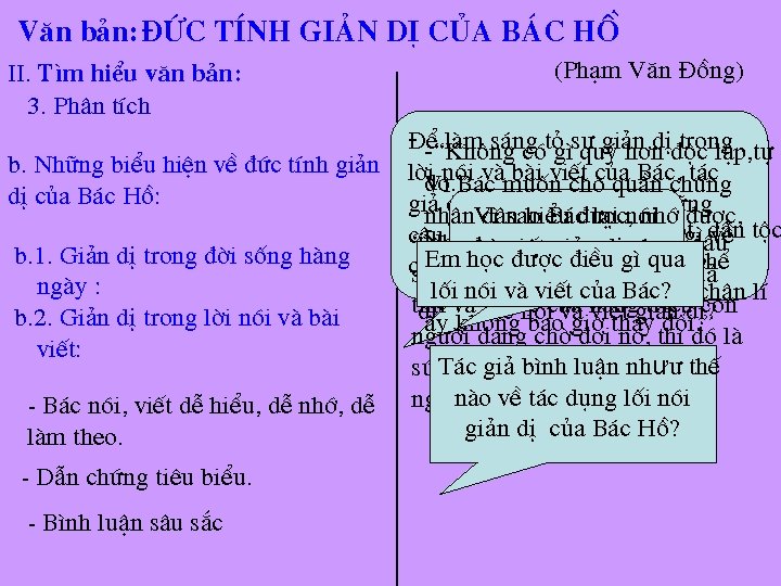 V¨n b¶n: ®øc tÝnh gi¶n dÞ cña b¸c hå II. T×m hiÓu v¨n b¶n: