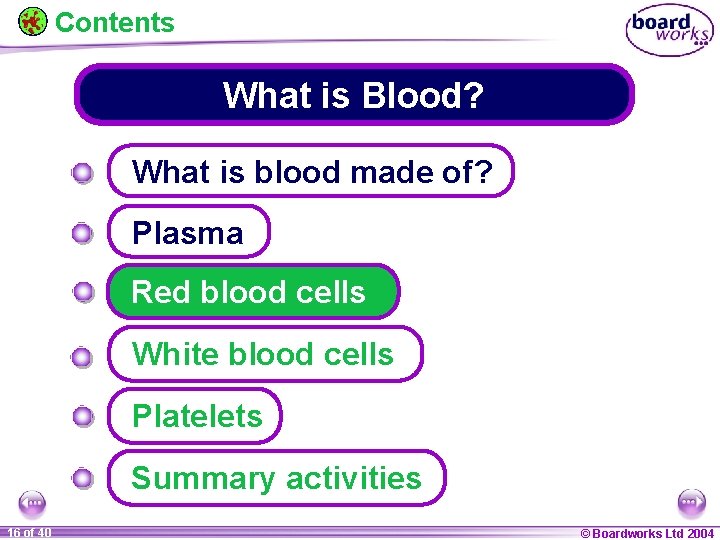 Contents What is Blood? What is blood made of? Plasma Red blood cells White