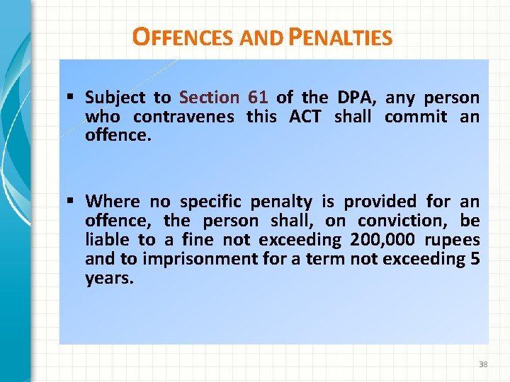 OFFENCES AND PENALTIES § Subject to Section 61 of the DPA, any person who
