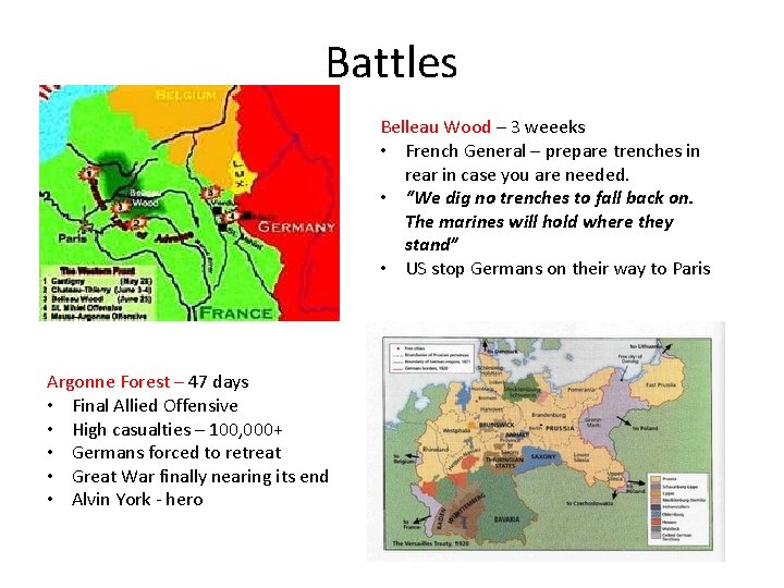 Battles Belleau Wood – 3 weeeks • French General – prepare trenches in rear