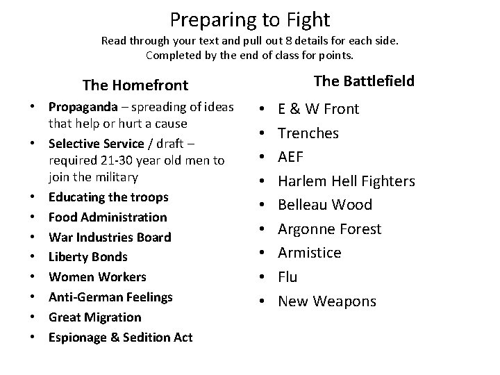 Preparing to Fight Read through your text and pull out 8 details for each