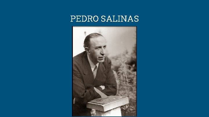 PEDRO SALINAS 