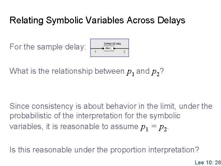 Relating Symbolic Variables Across Delays For the sample delay: What is the relationship between