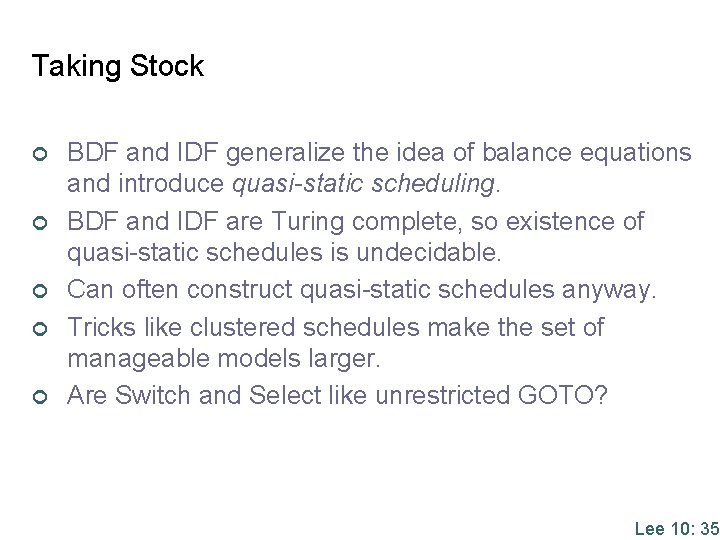 Taking Stock ¢ ¢ ¢ BDF and IDF generalize the idea of balance equations