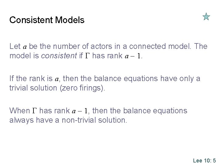 Consistent Models Let a be the number of actors in a connected model. The