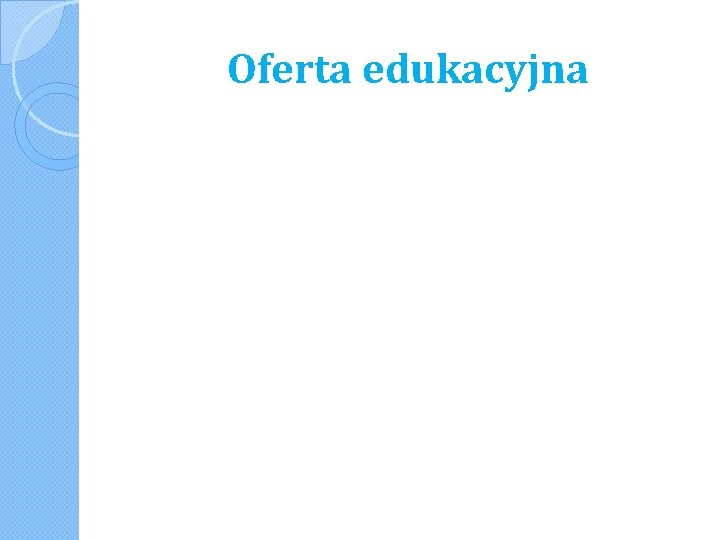 Oferta edukacyjna 