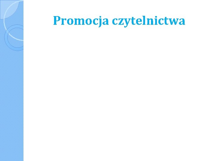 Promocja czytelnictwa 