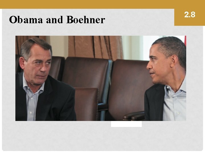 Obama and Boehner 2. 8 