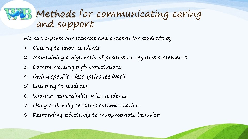 Methods for communicating caring and support We can express our interest and concern for