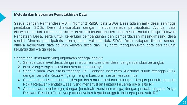 Metode dan Instrumen Pemutakhiran Data Sesuai dengan Permendesa PDTT Nomor 21/2020, data SDGs Desa Metode dan Instrumen Pemutakhiran Data Sesuai dengan Permendesa PDTT Nomor 21/2020, data SDGs Desa
