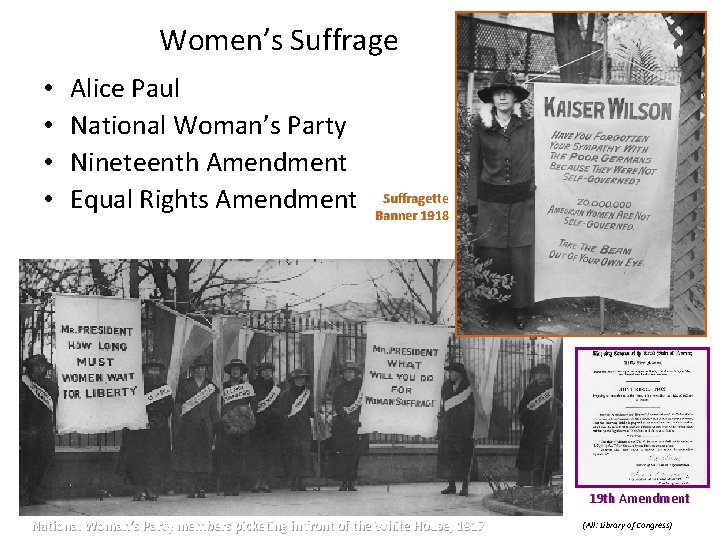 Women’s Suffrage • • Alice Paul National Woman’s Party Nineteenth Amendment Equal Rights Amendment