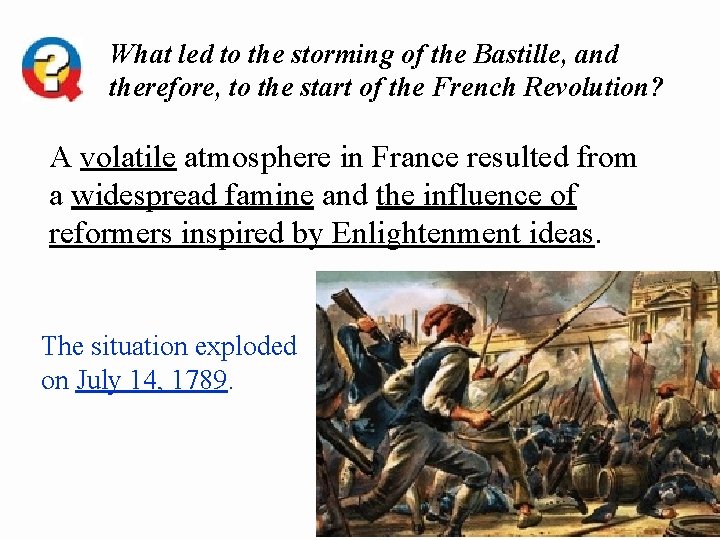 What led to the storming of the Bastille, and therefore, to the start of