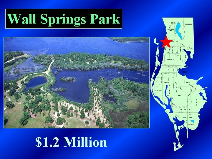 Wall Springs Park $1. 2 Million 