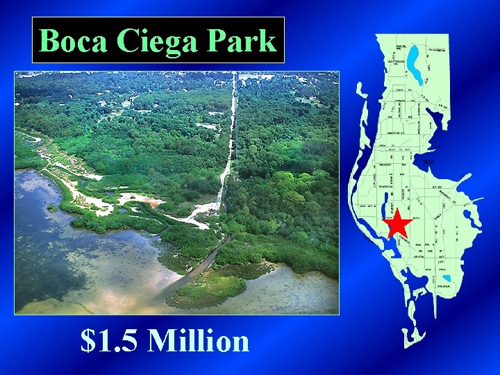 Boca Ciega Park $1. 5 Million 