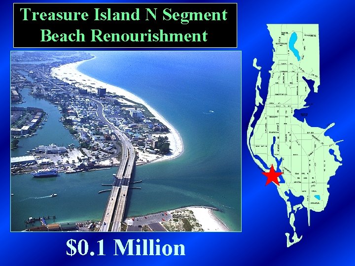 Treasure Island N Segment Beach Renourishment $0. 1 Million 