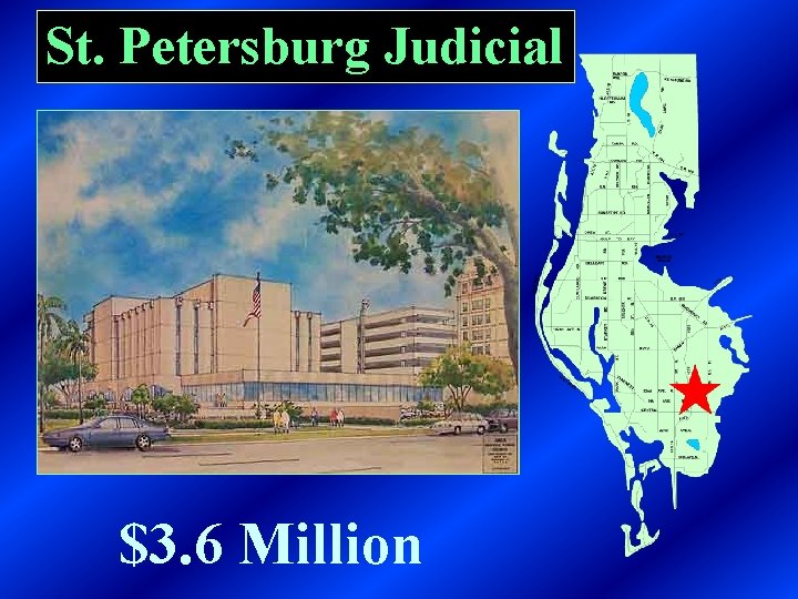 St. Petersburg Judicial $3. 6 Million 