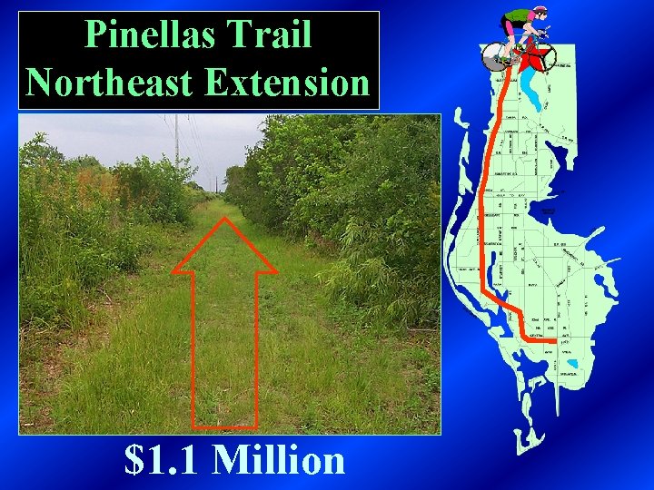 Pinellas Trail Northeast Extension $1. 1 Million 