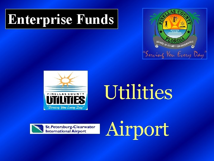 Enterprise Funds Utilities Airport 