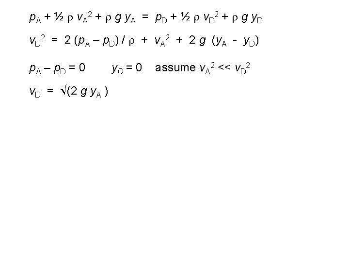 p. A + ½ v. A 2 + g y. A = p. D