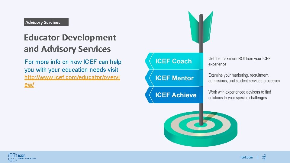 Advisory Services Educator Development and Advisory Services For more info on how ICEF can