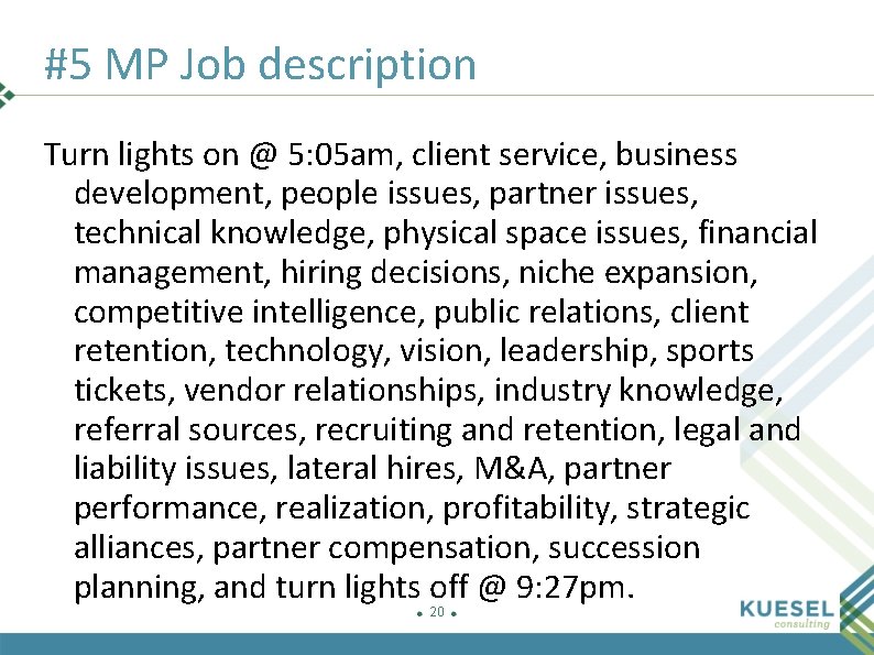 #5 MP Job description Turn lights on @ 5: 05 am, client service, business