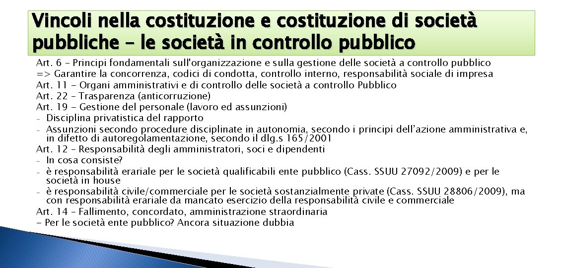 Vincoli nella costituzione e costituzione di società pubbliche – le società in controllo pubblico