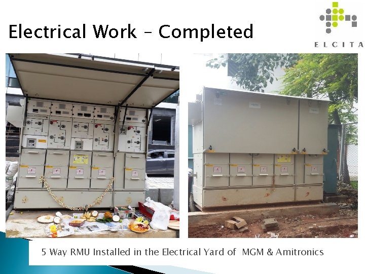 Electrical Work – Completed 5 Way RMU Installed in the Electrical Yard of MGM