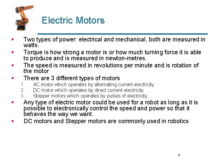 Electric Motors § § Two types of power: electrical and mechanical, both are measured