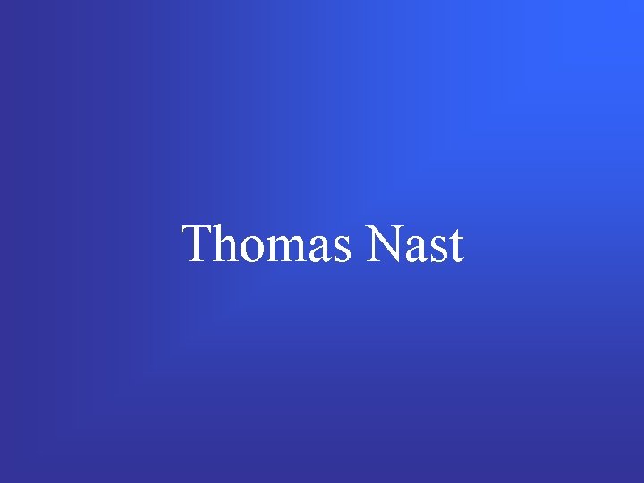Thomas Nast 