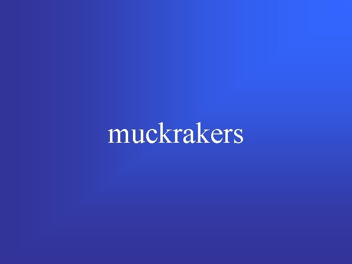 muckrakers 