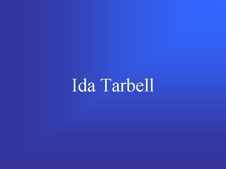 Ida Tarbell 