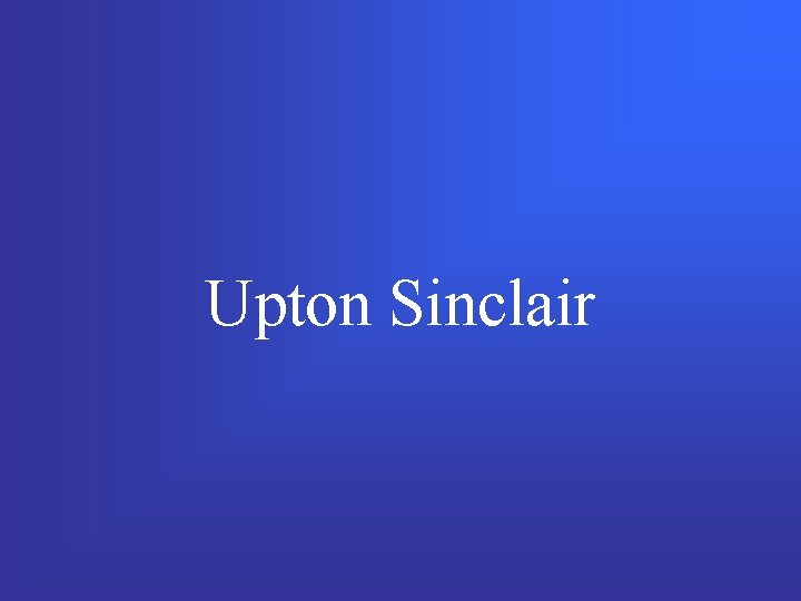 Upton Sinclair 