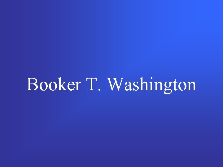 Booker T. Washington 