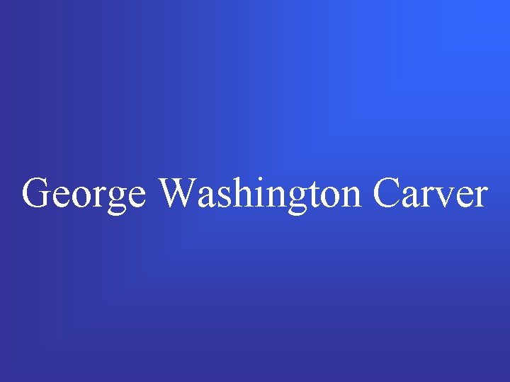 George Washington Carver 